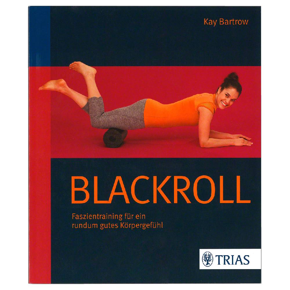 Sport Tec Buch "BLACKROLL Faszientraining für ein rundum gutes Körpergefühl", 136 Seiten